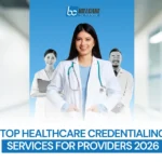 top healthcare credentialing services for providers 2026 (1)
